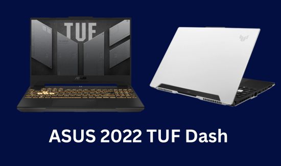 Best laptops for revit - ASUS 2022 TUF Dash 