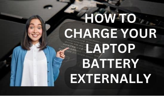 charge your laptop battery externally