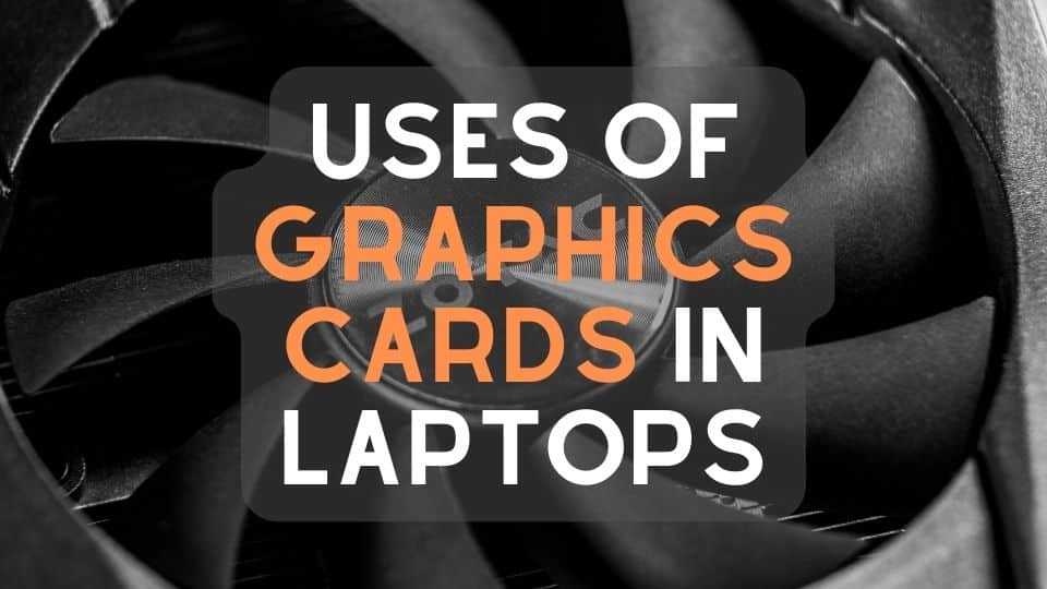 Do Laptops Have Graphics Cards